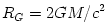 R_G = 2GM/c^2