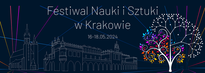 Festiwal Nauki i Sztuki w Krakowie 2024